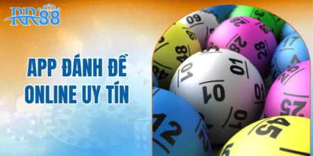 app đánh đề online uy tín
