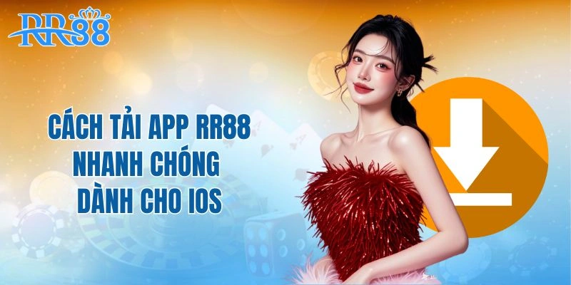 Cách tải app RR88 nhanh chóng dành cho iOS