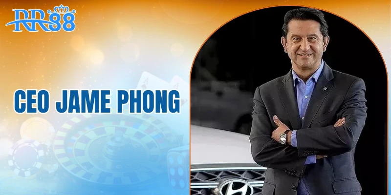 CEO Jame Phong