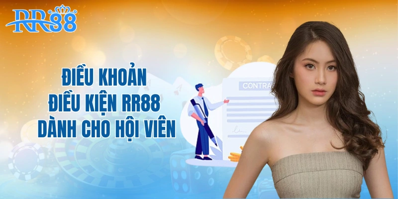 Điều khoản điều kiện RR88 dành cho hội viên