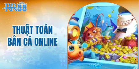 thuật toán bắn cá online