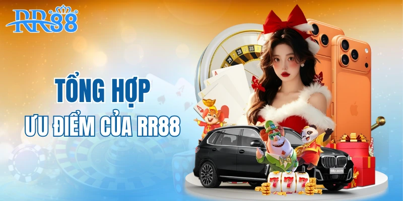 Tổng hợp những thế mạnh của RR88 